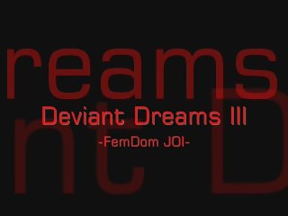 Deviant Dreams 3.